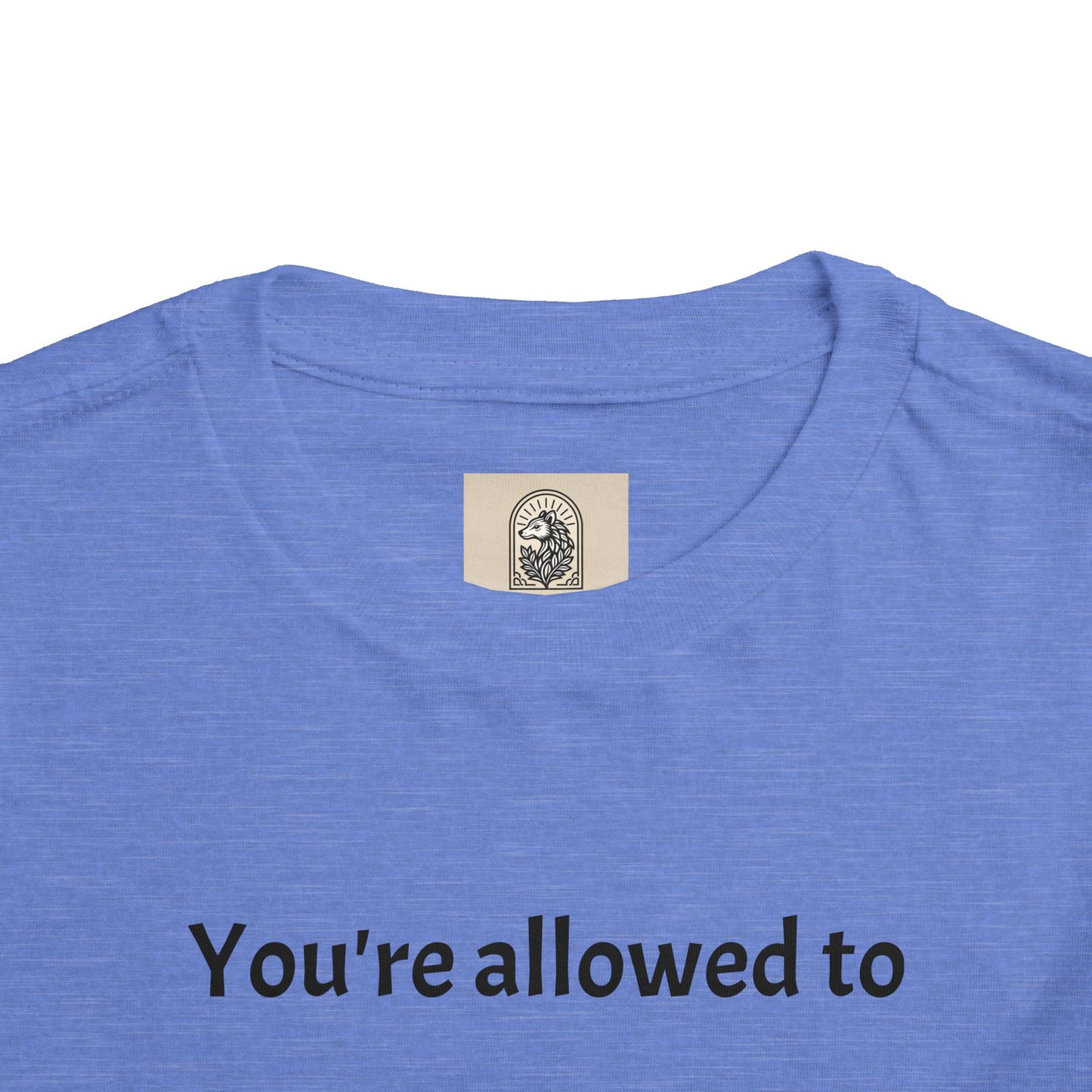 Toddler Tee — "You're allowed to feel proud of yourself" Positive Affirmation Shirt