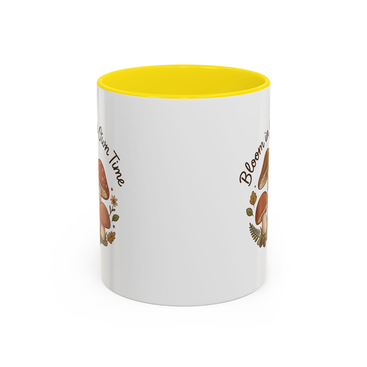 Bloom in Your Own Time Mushroom Coffee Mug