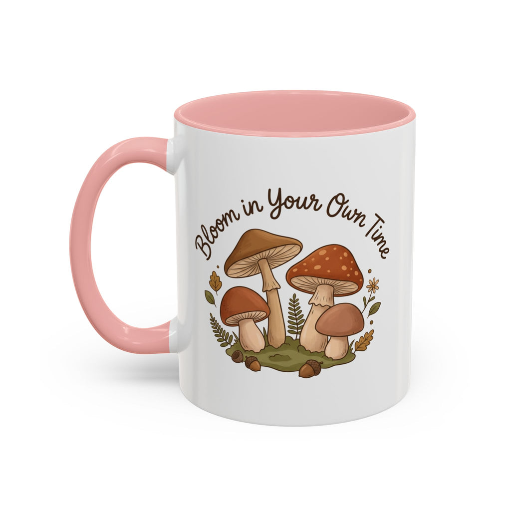 Bloom in Your Own Time Mushroom Coffee Mug