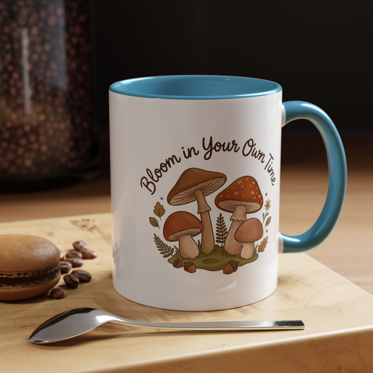 Bloom in Your Own Time Mushroom Coffee Mug