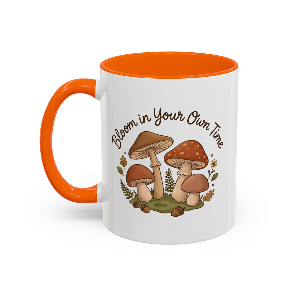 Bloom in Your Own Time Mushroom Coffee Mug