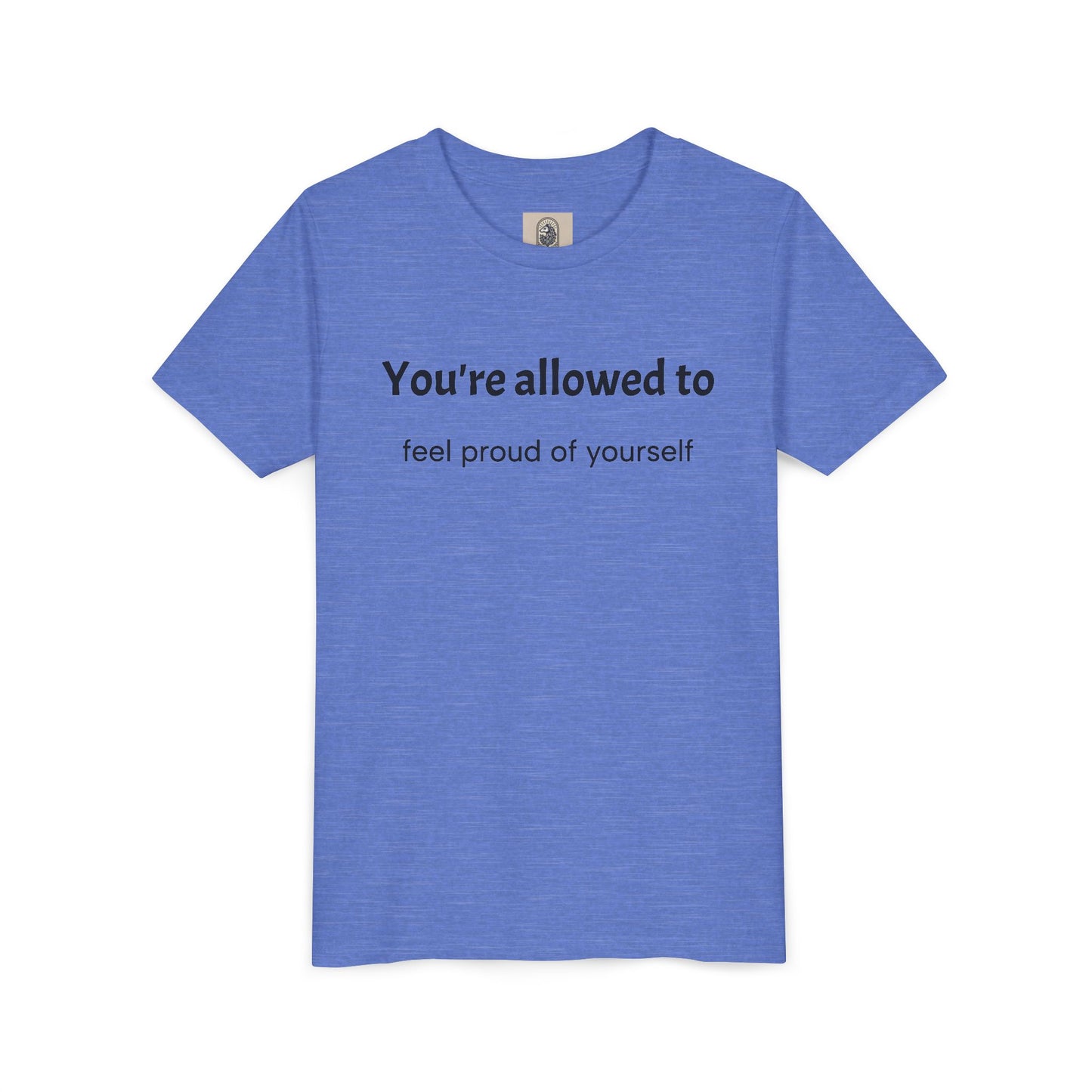 Youth Tee — "You're allowed to feel proud of yourself" Motivational Kids Shirt