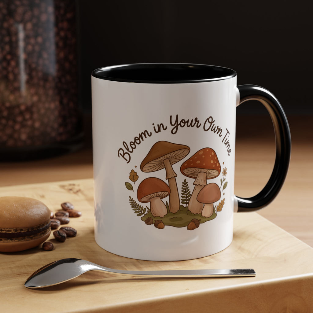 Bloom in Your Own Time Mushroom Coffee Mug