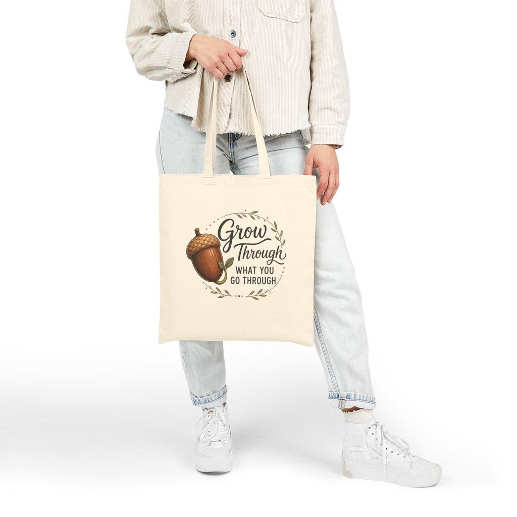 Grow Through What You Go Through Inspirational Acorn Cotton Canvas Tote Bag