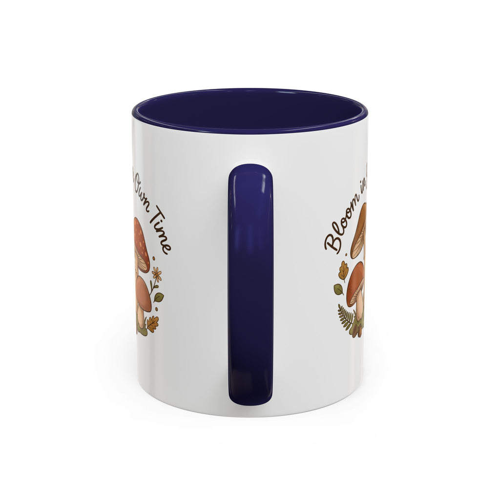 Bloom in Your Own Time Mushroom Coffee Mug