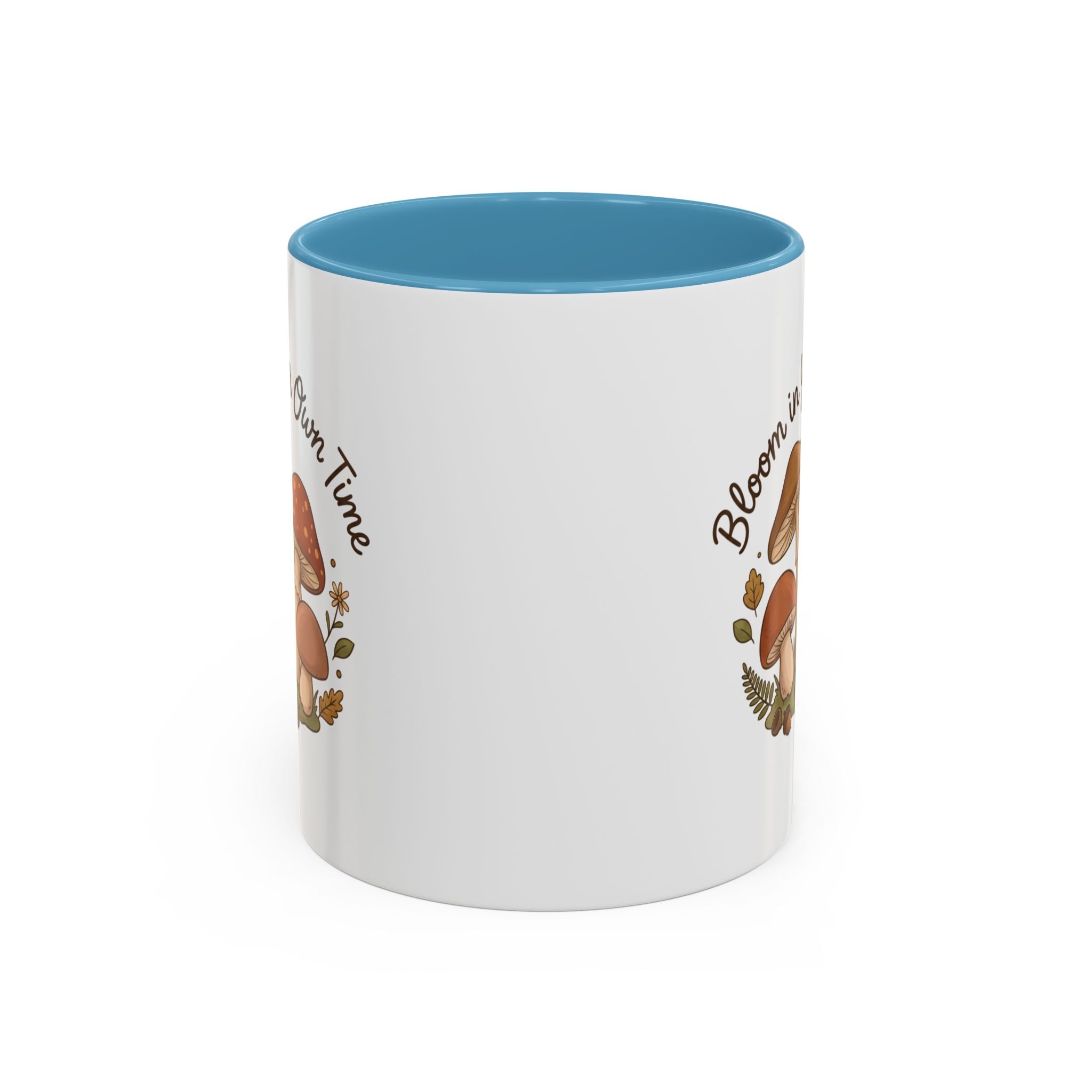 Bloom in Your Own Time Mushroom Coffee Mug