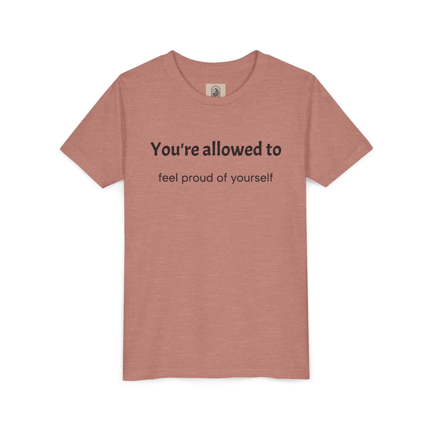 Youth Tee — "You're allowed to feel proud of yourself" Motivational Kids Shirt
