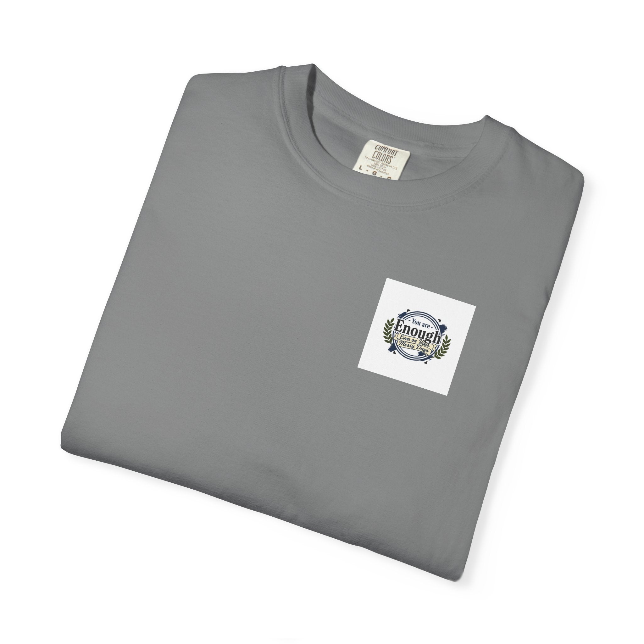 You Are Enough Inspirational T-Shirt