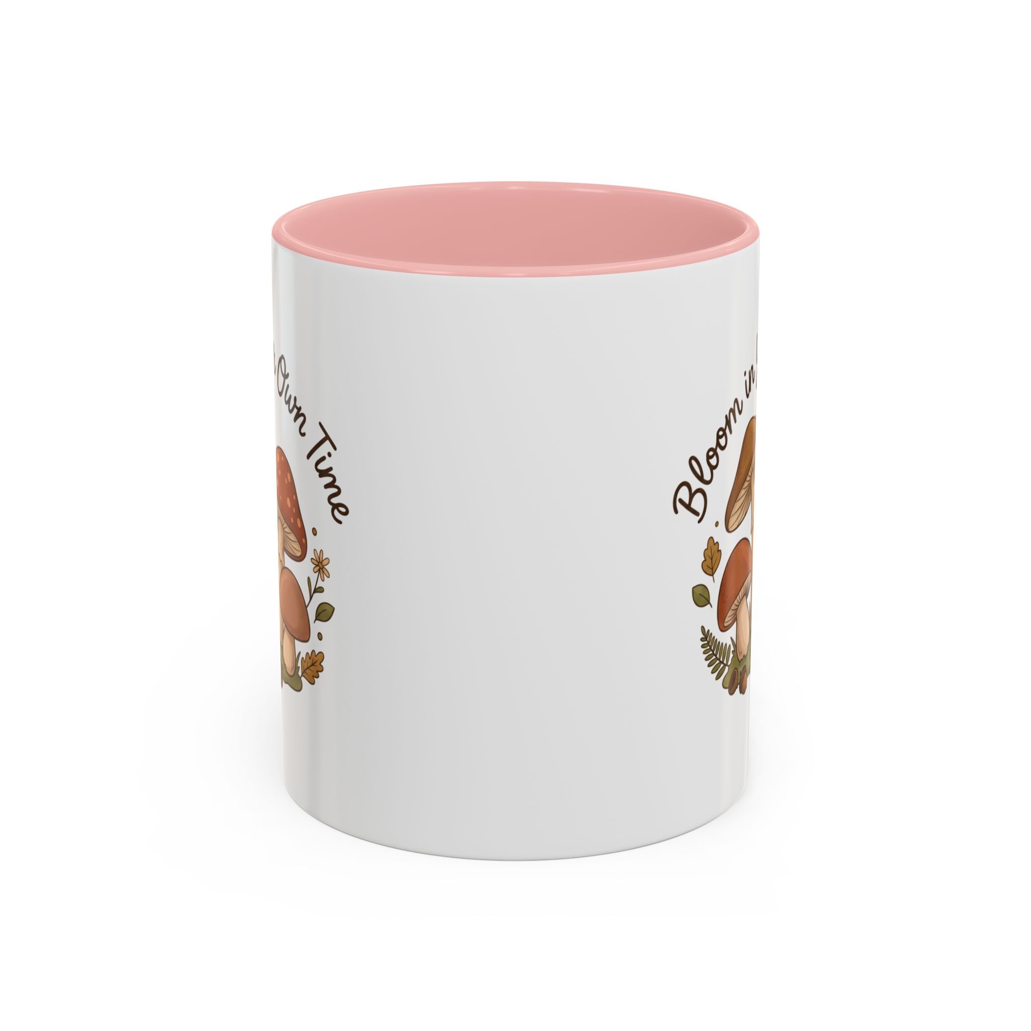 Bloom in Your Own Time Mushroom Coffee Mug