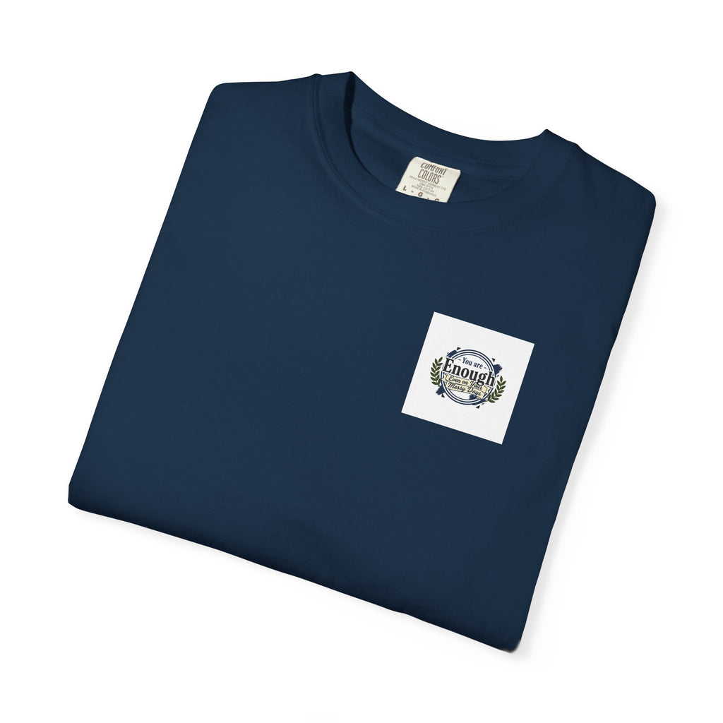 You Are Enough Inspirational T-Shirt