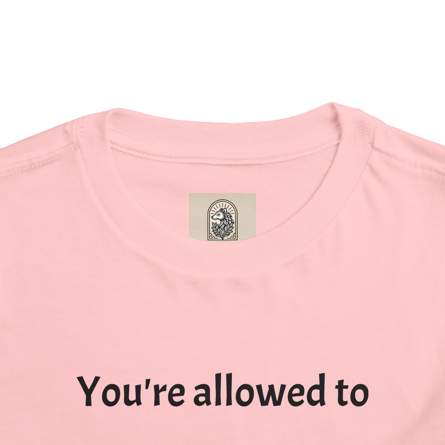 Toddler Tee — "You're allowed to feel proud of yourself" Positive Affirmation Shirt