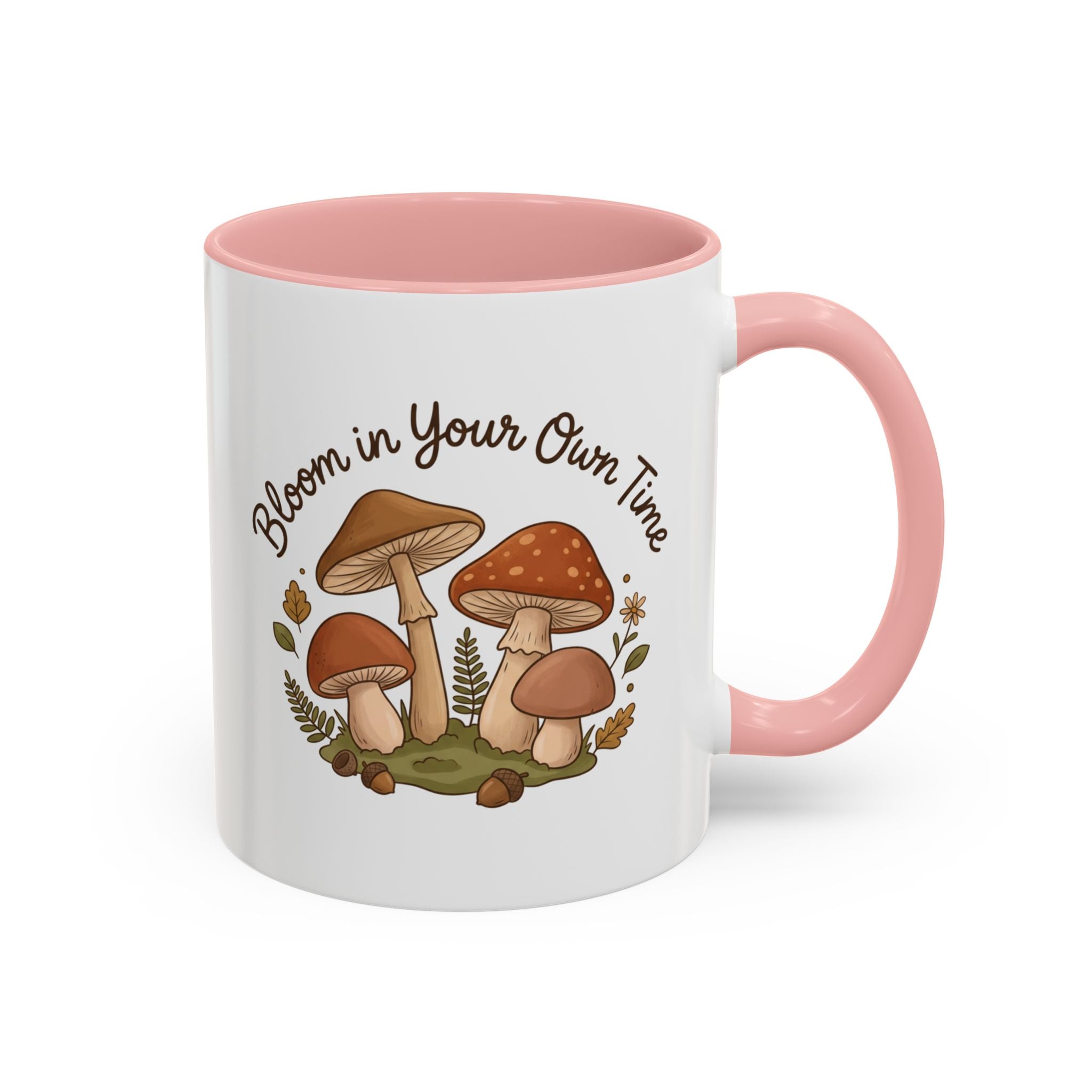 Bloom in Your Own Time Mushroom Coffee Mug