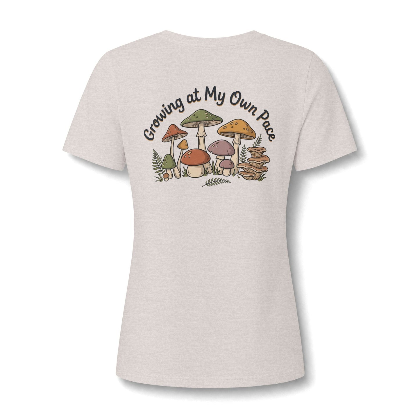 Womens Relaxed V Neck Mushroom Tee Growing At My Own Pace