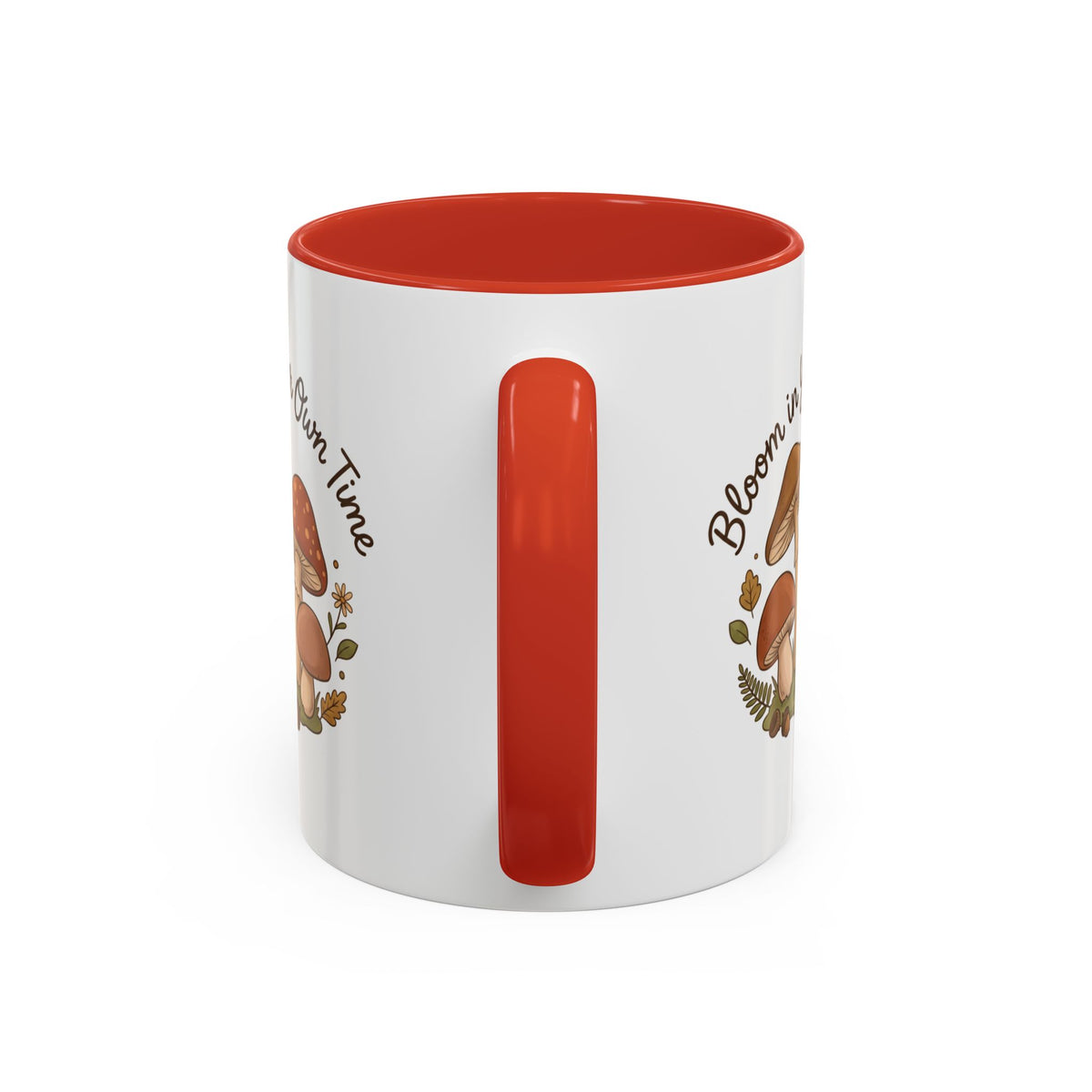 Bloom in Your Own Time Mushroom Coffee Mug
