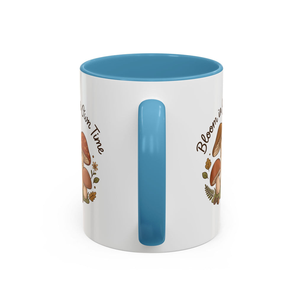 Bloom in Your Own Time Mushroom Coffee Mug