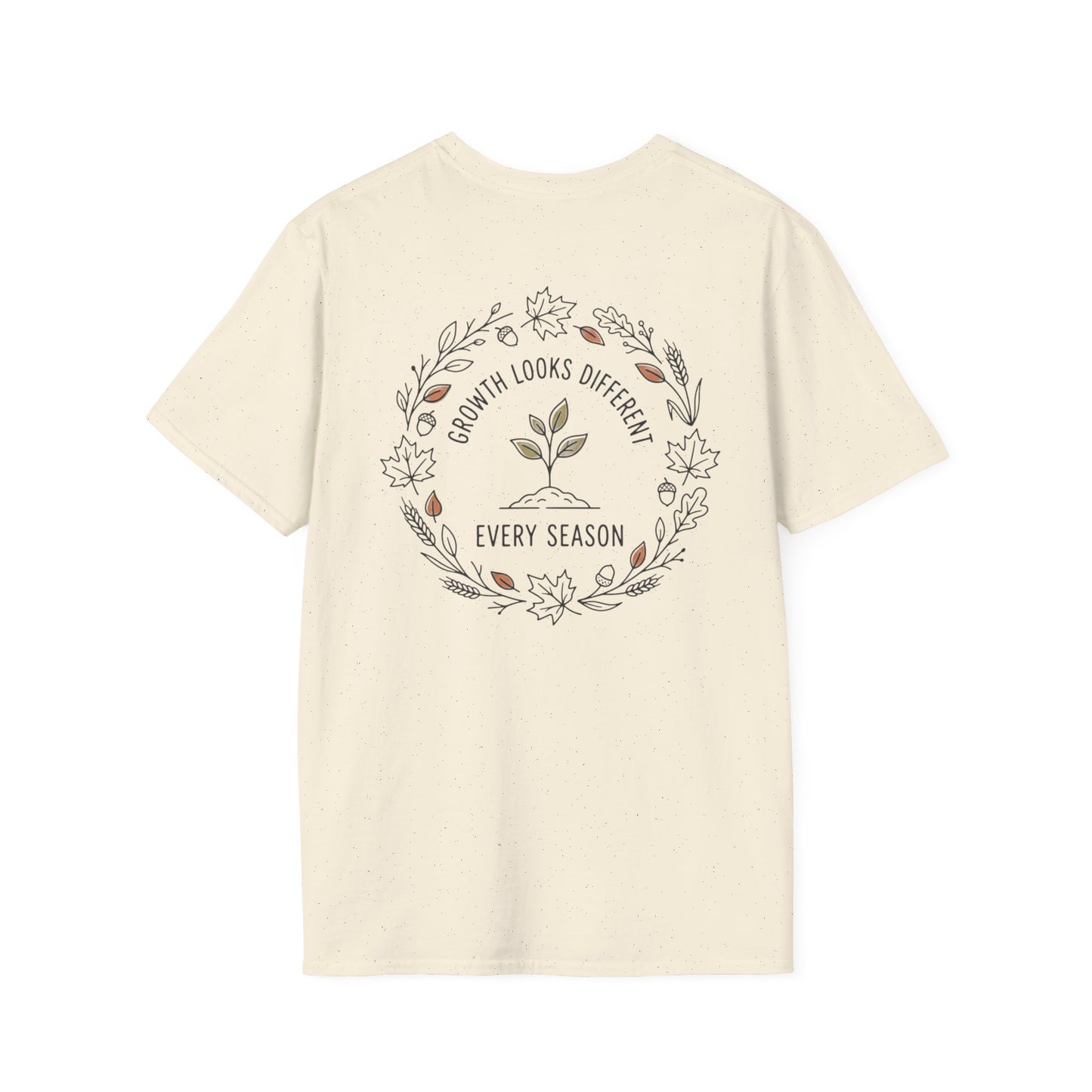 Fall Unisex Softstyle T Shirt Growth Looks Different Every Season Tee