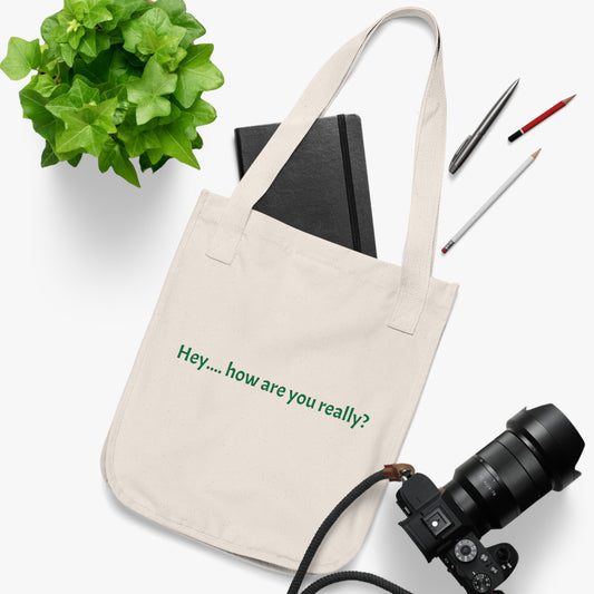 Canvas Tote Bag — "Hey... how are you really?" Mental Health Reminder Tote