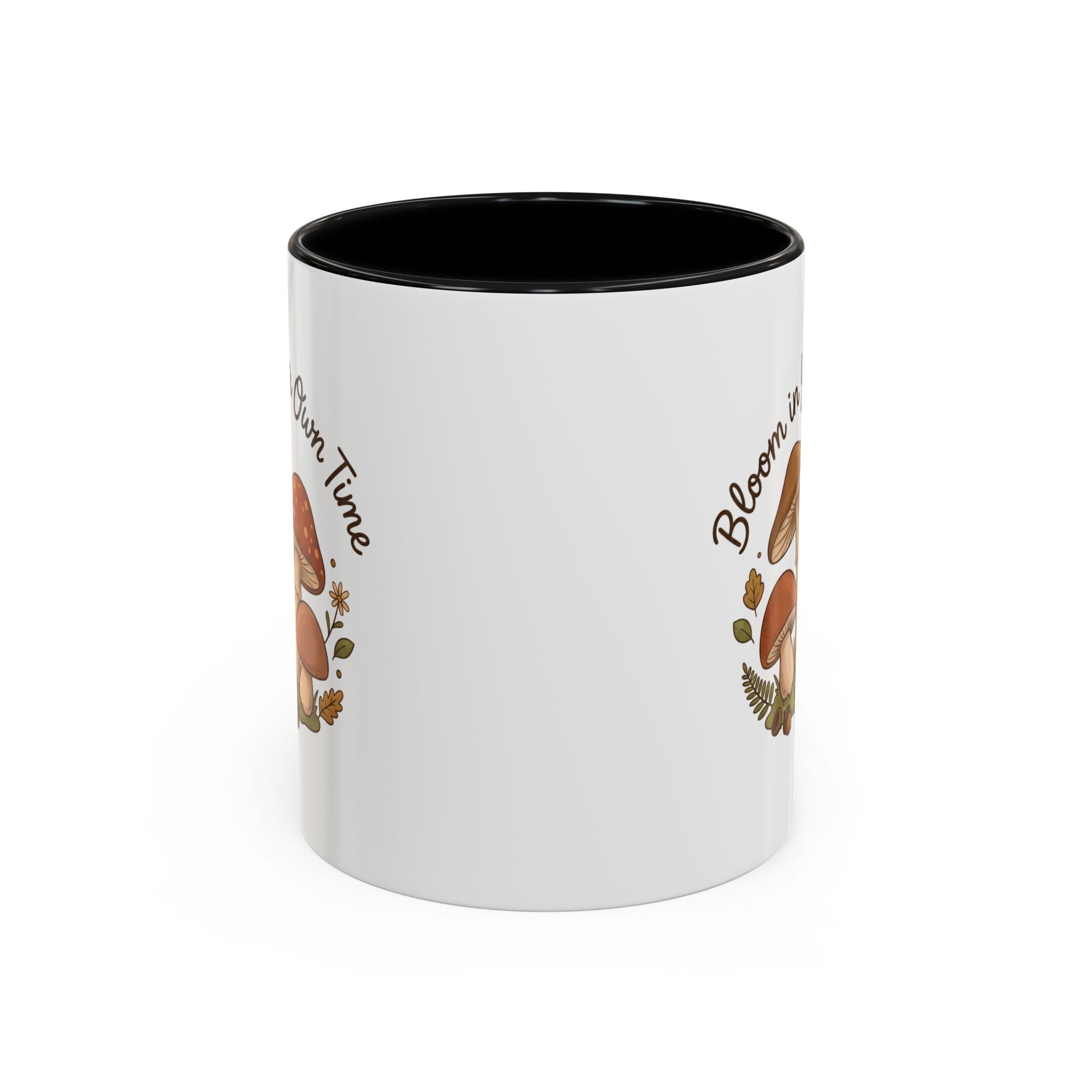 Bloom in Your Own Time Mushroom Coffee Mug