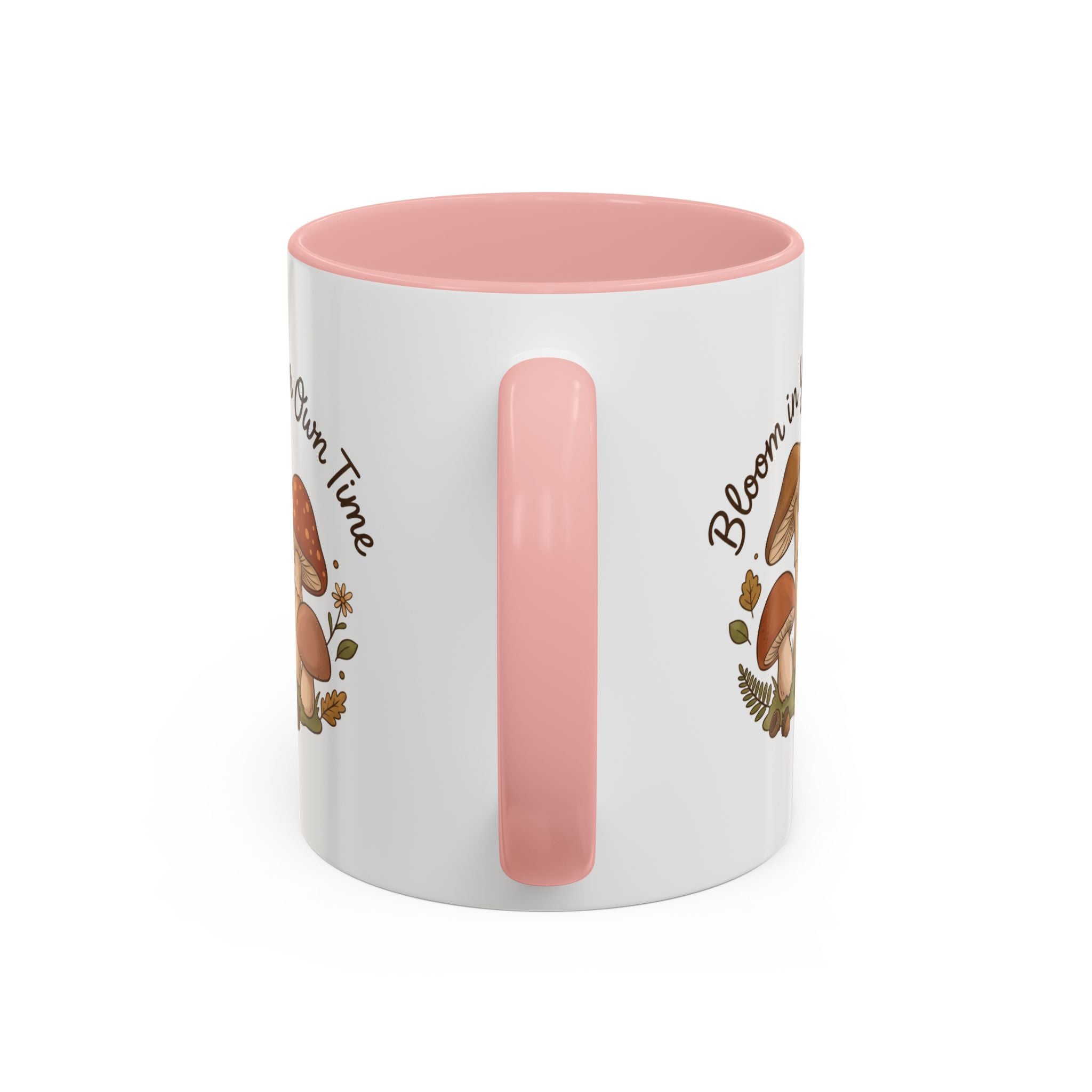 Bloom in Your Own Time Mushroom Coffee Mug