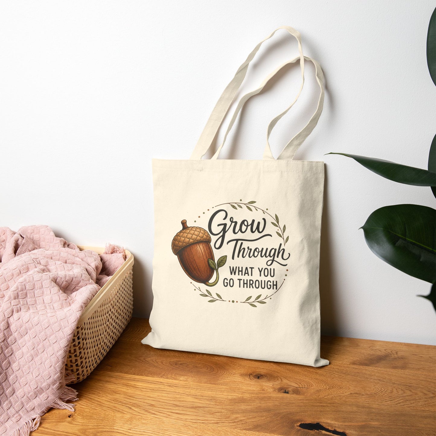 Grow Through What You Go Through Inspirational Acorn Cotton Canvas Tote Bag