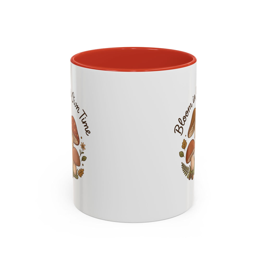 Bloom in Your Own Time Mushroom Coffee Mug