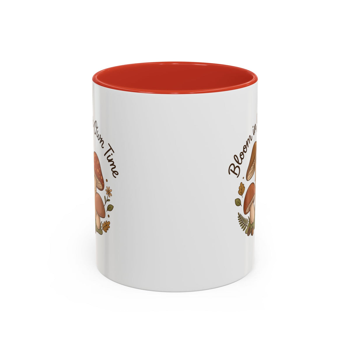 Bloom in Your Own Time Mushroom Coffee Mug