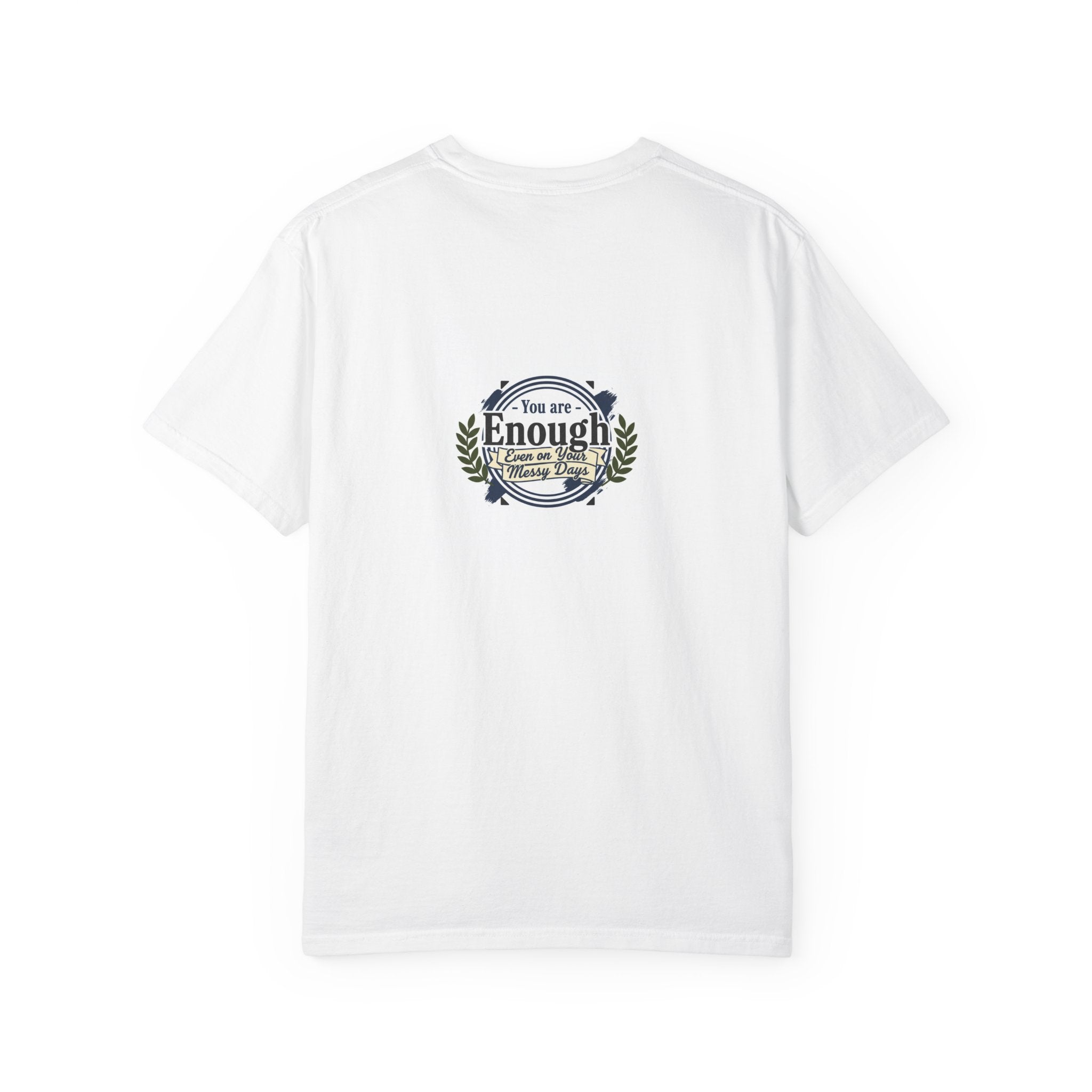 You Are Enough Inspirational T-Shirt