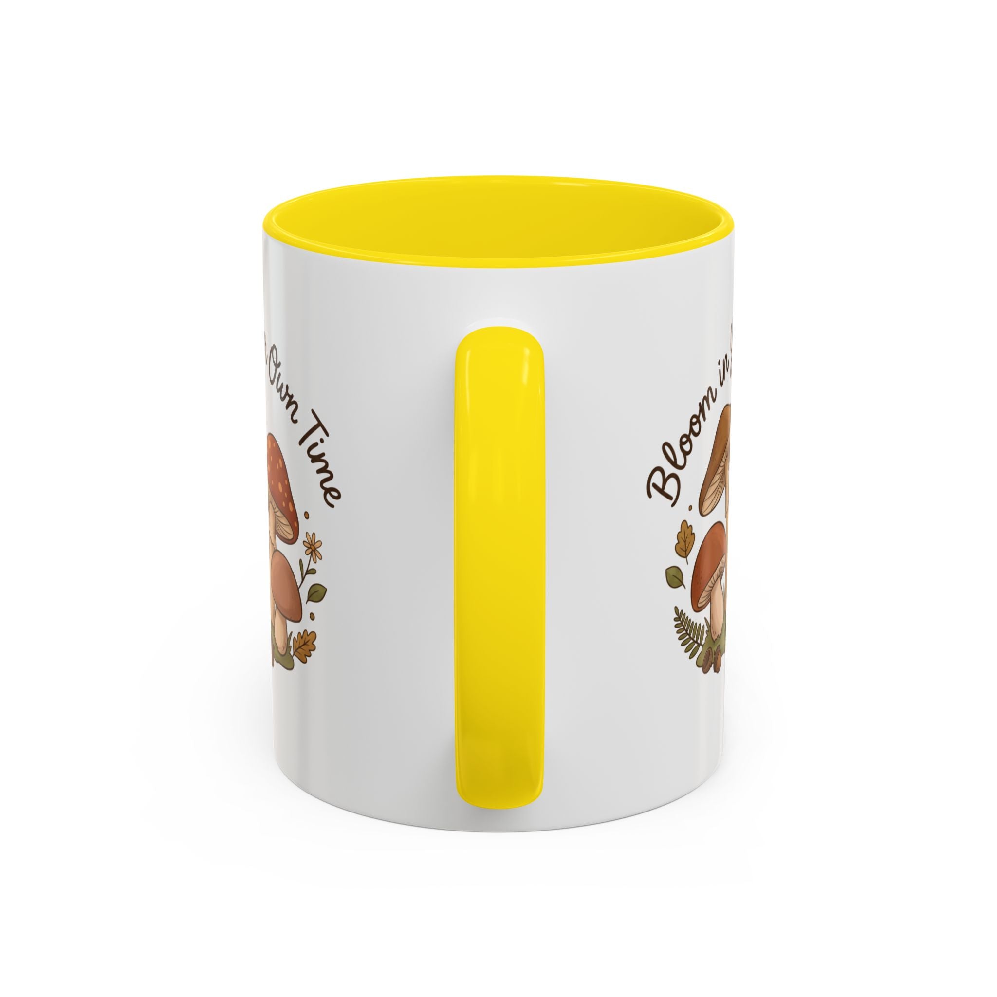 Bloom in Your Own Time Mushroom Coffee Mug