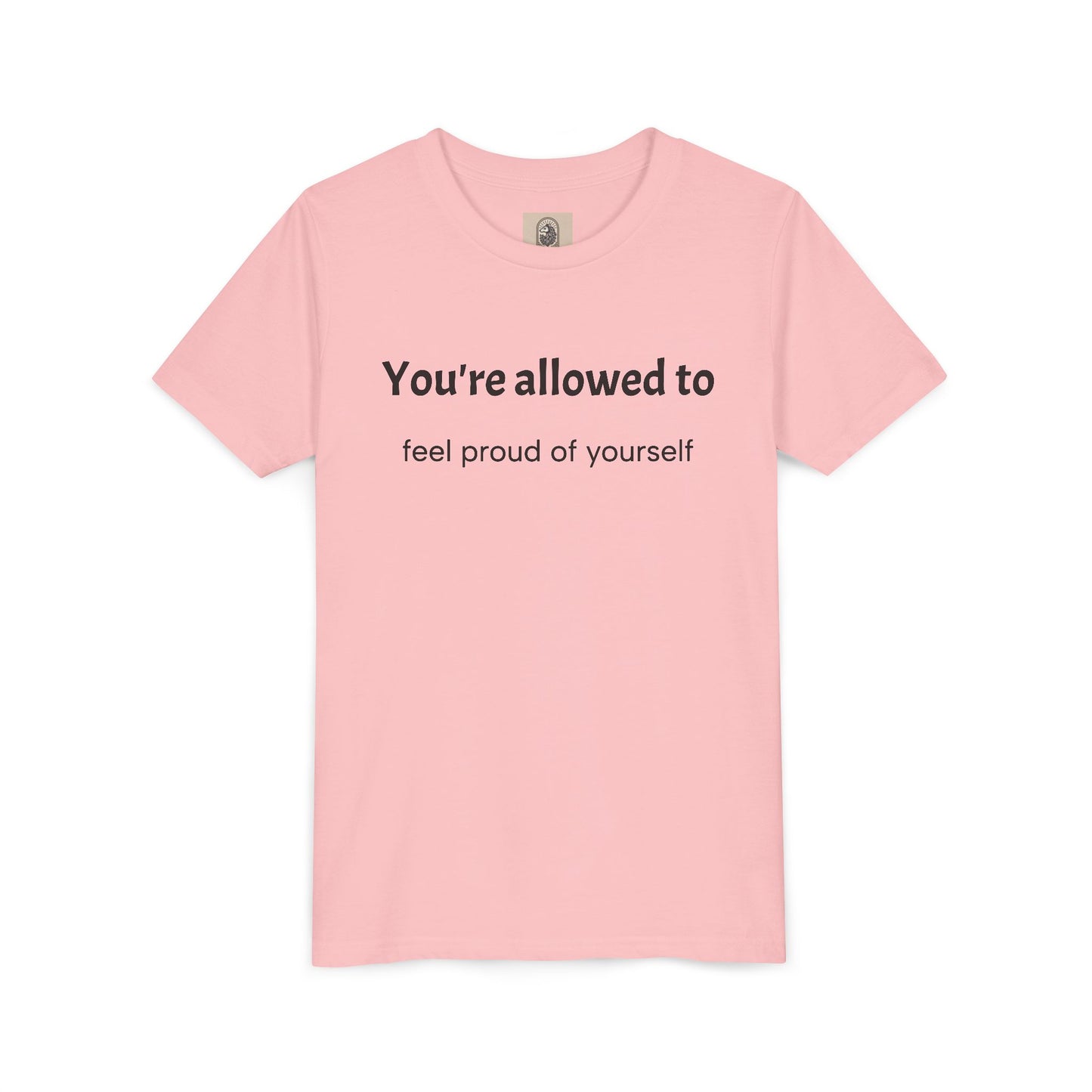 Youth Tee — "You're allowed to feel proud of yourself" Motivational Kids Shirt