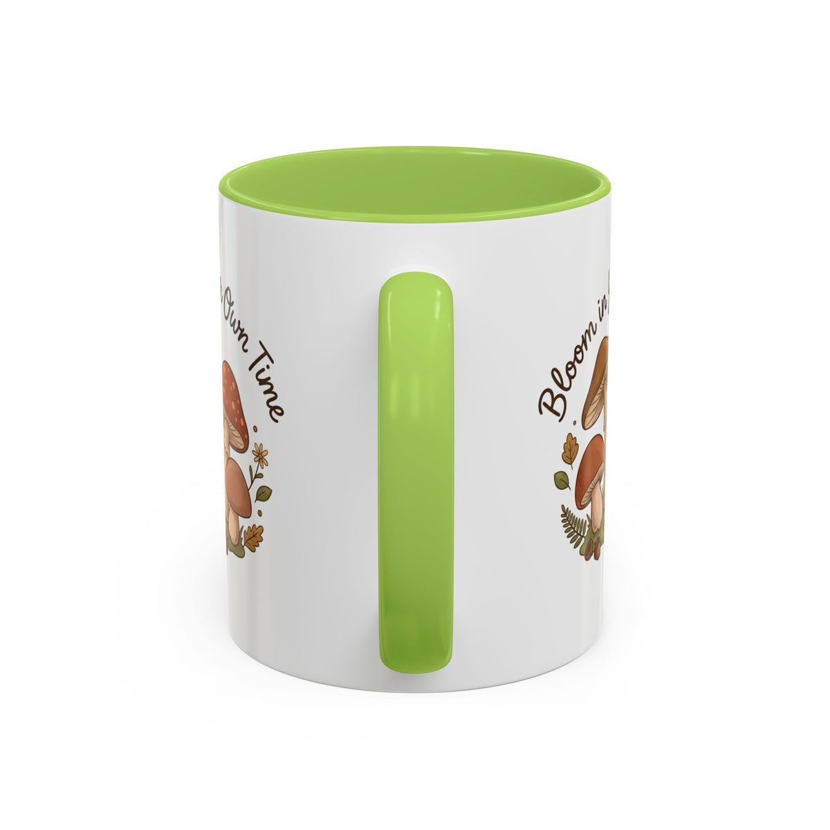 Bloom in Your Own Time Mushroom Coffee Mug